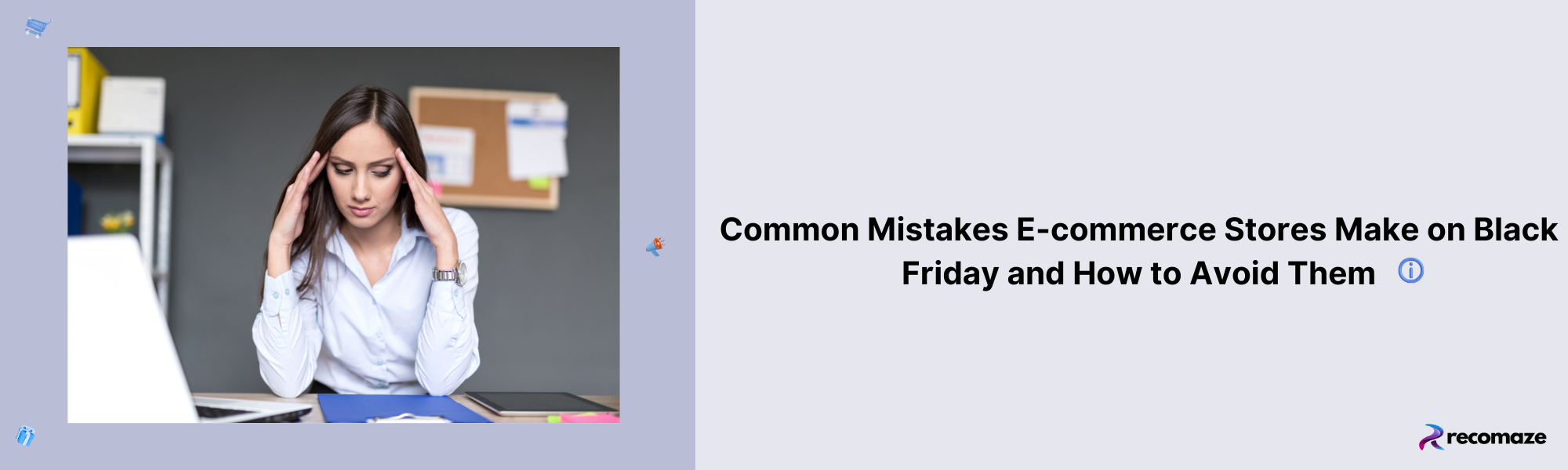 Common Mistakes E-commerce Stores Make on Black Friday and How to Avoid Them